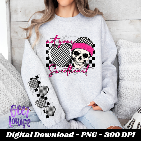 Not your Sweetheart -Valentine - Digital Download- PNG
