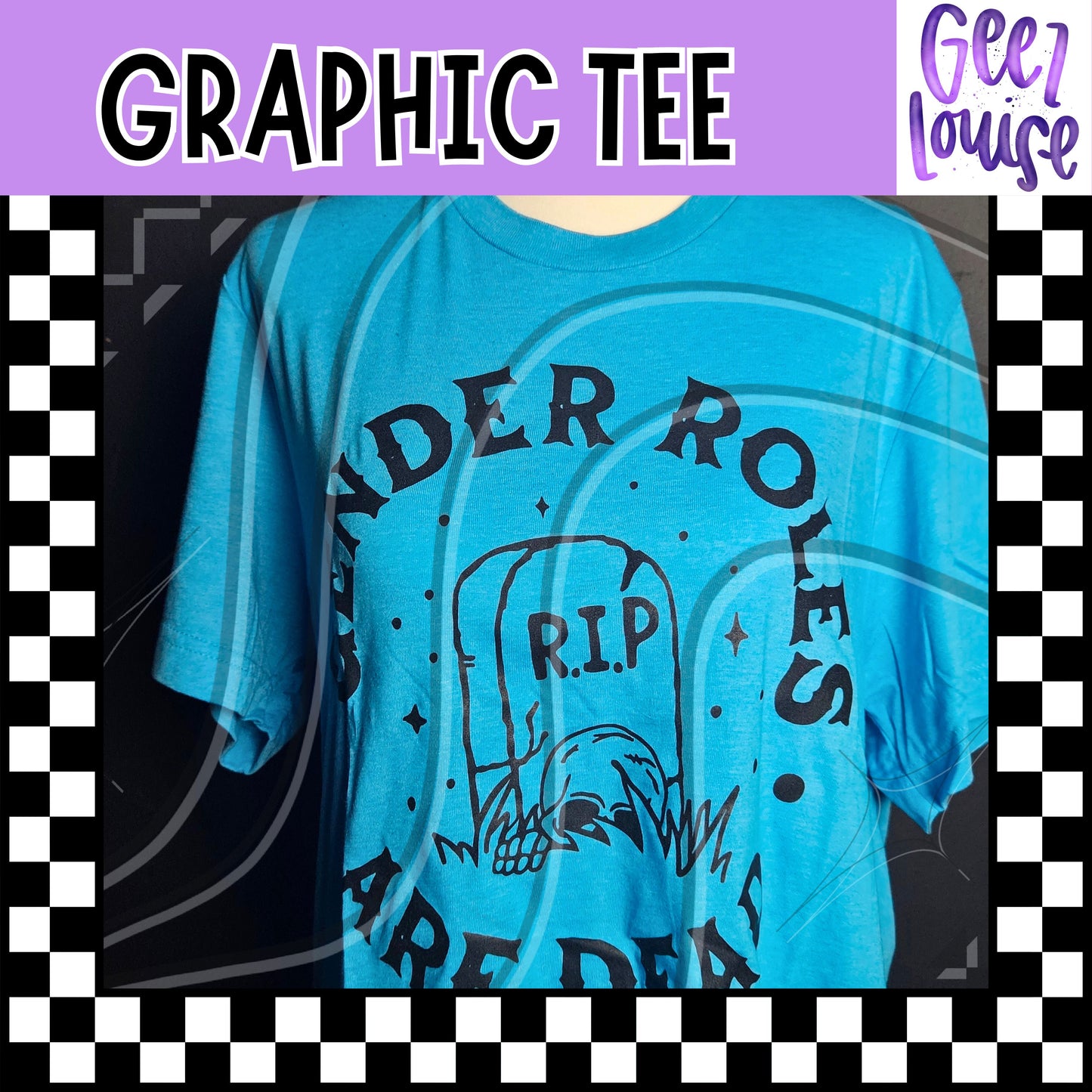 Gender Roles Are Dead Tombstone Tee

- ready to ship