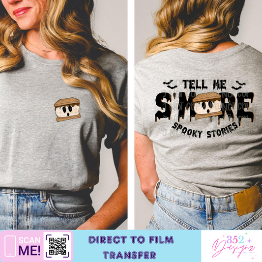 Tell me smore spooky stories - Direct to Film Transfer - made to order