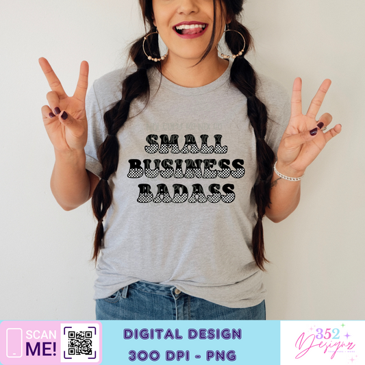 Small business badass black/ white- Digital Download- PNG